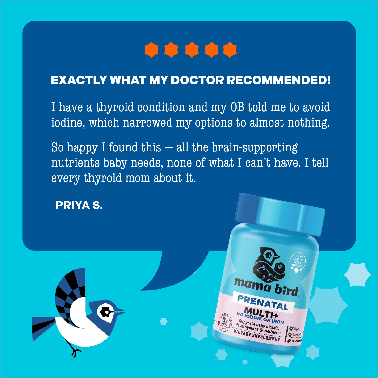 Mama Bird Prenatal Multi+ (Iodine & Iron Free Version) supports baby’s brain development, featuring 3X more choline, vegan, non-GMO, ideal for thyroid considerations.
